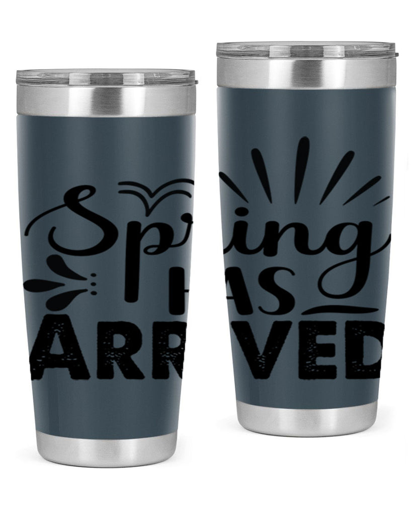 Spring Has Arrived  489#- spring- Tumbler