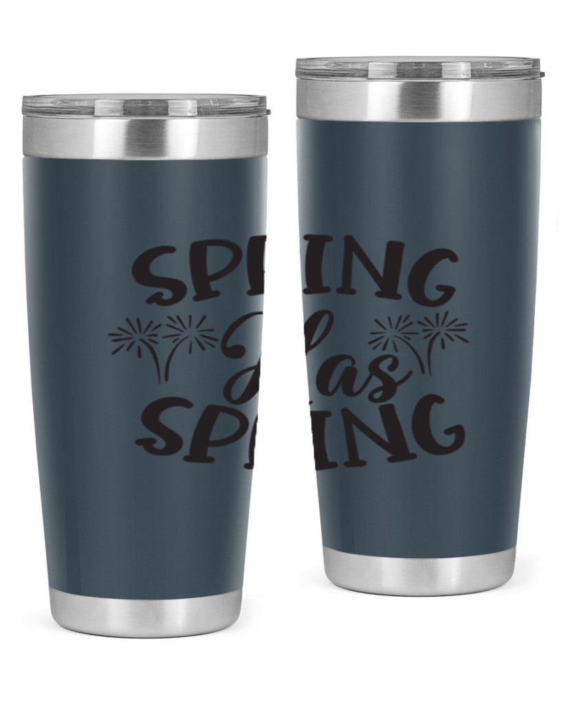 Spring has spring431#- spring- Tumbler