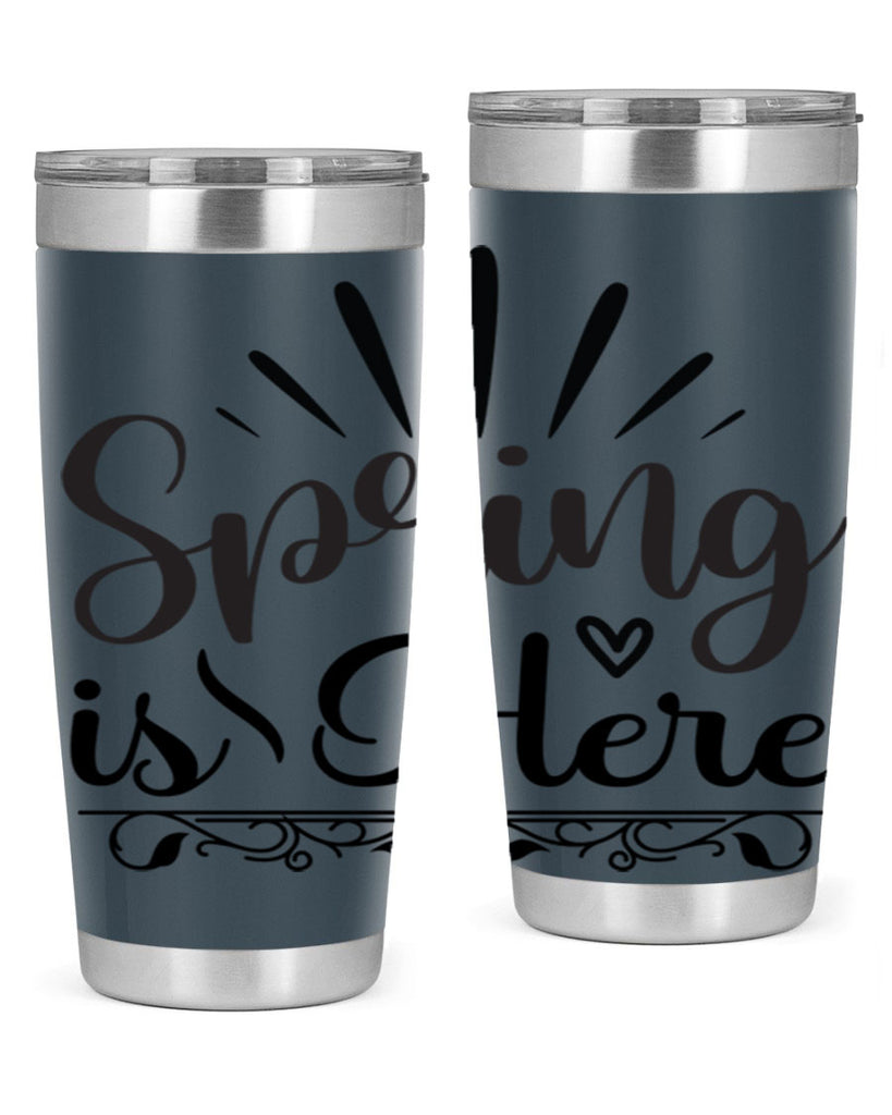 Spring is Here  501#- spring- Tumbler