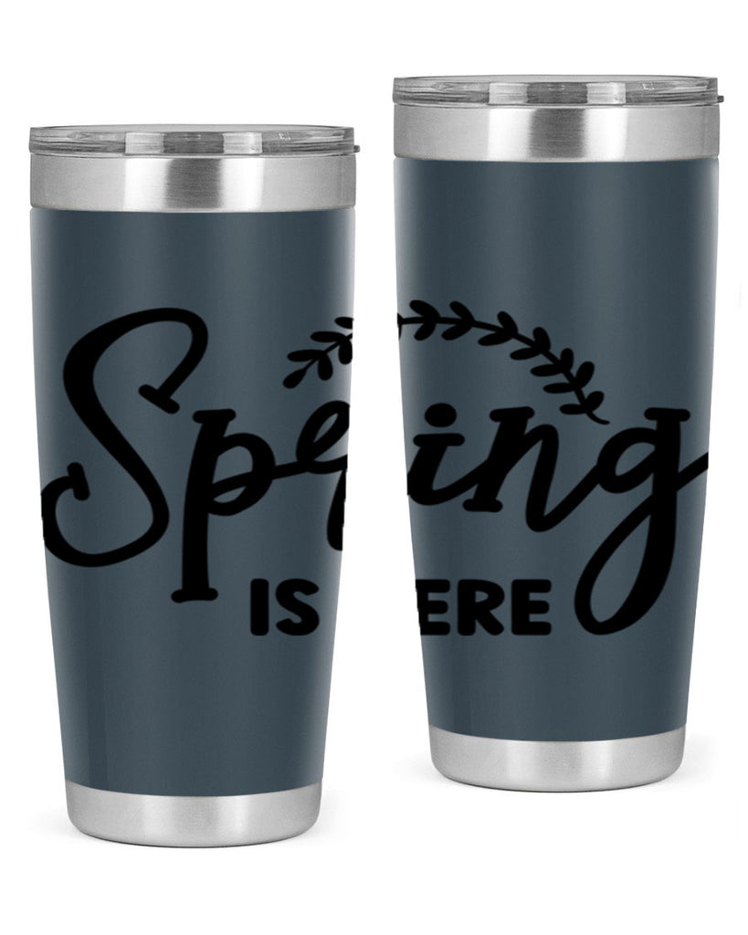 Spring is Here456#- spring- Tumbler