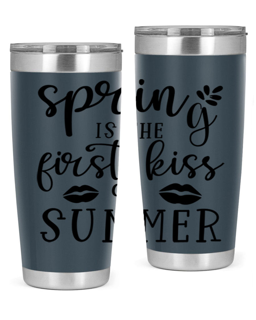 Spring is the first kiss 507#- spring- Tumbler