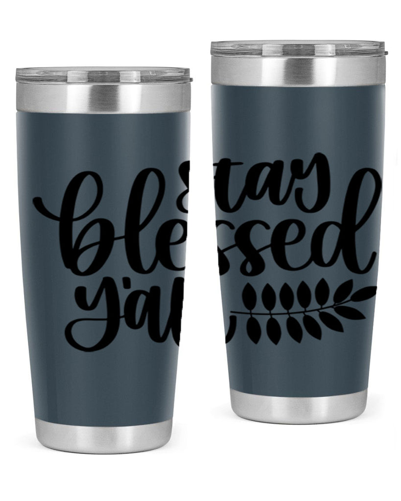Stay Blessed Yall 508#- fall- Tumbler