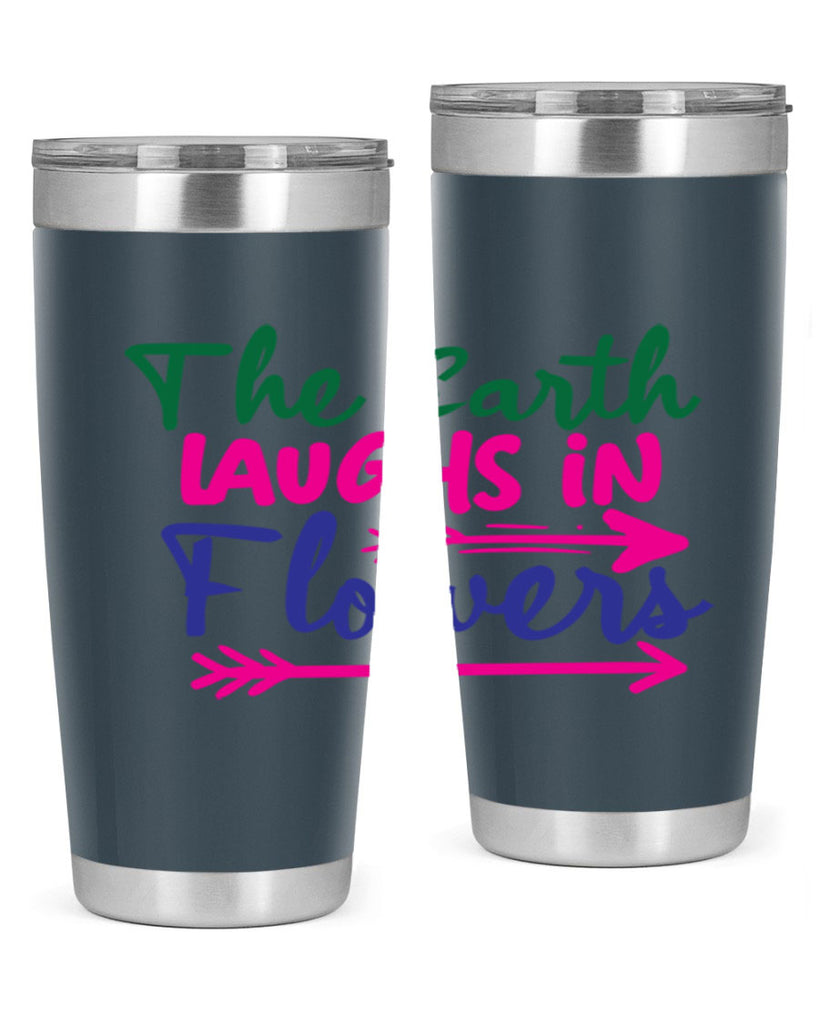 The Earth Laughs In Flowers 535#- spring- Tumbler