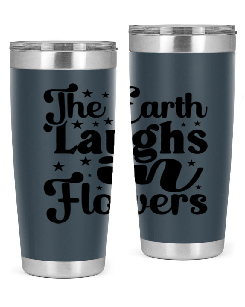 The Earth Laughs In Flowers 537#- spring- Tumbler