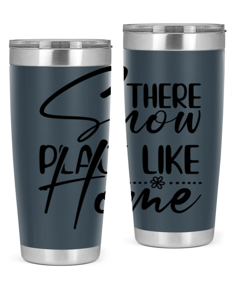 There snow place like home 411#- winter- Tumbler