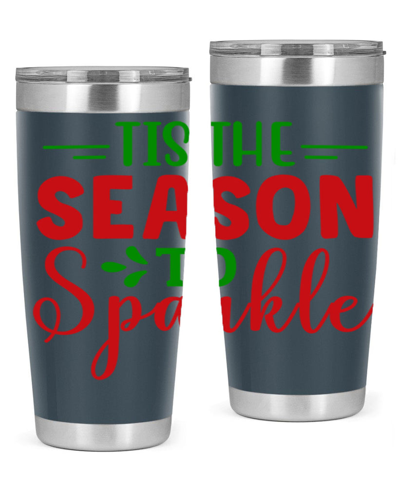 Tis the Season to Sparkle 420#- winter- Tumbler