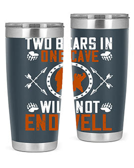 Two bears in one cave will not end well 34#- Bears- Tumbler