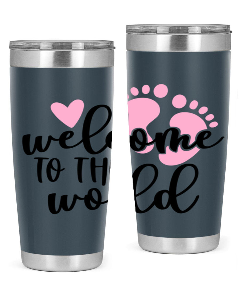 Welcome To The World Style 15#- baby- tumbler