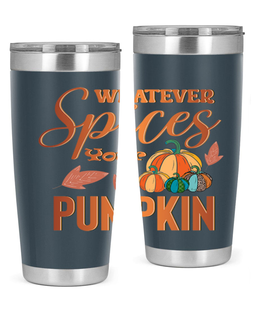Whatever Spices Your Pumpkin 644#- fall- Tumbler