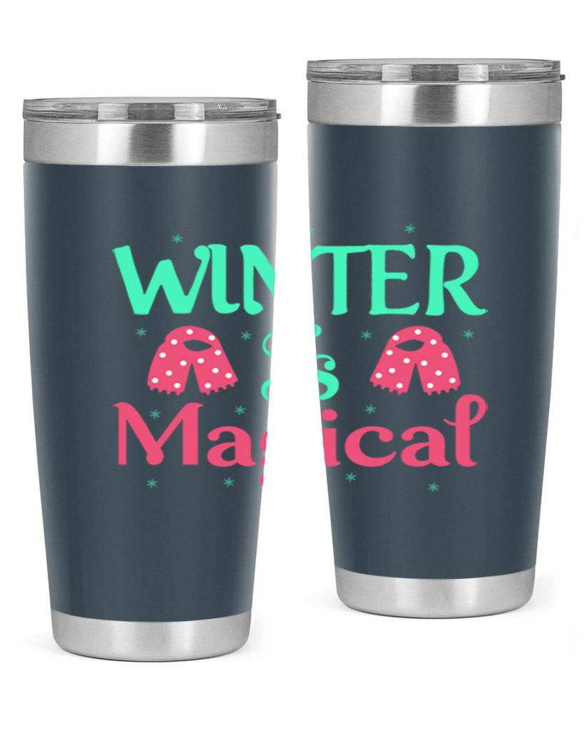 Winter is Magical 560#- winter- Tumbler