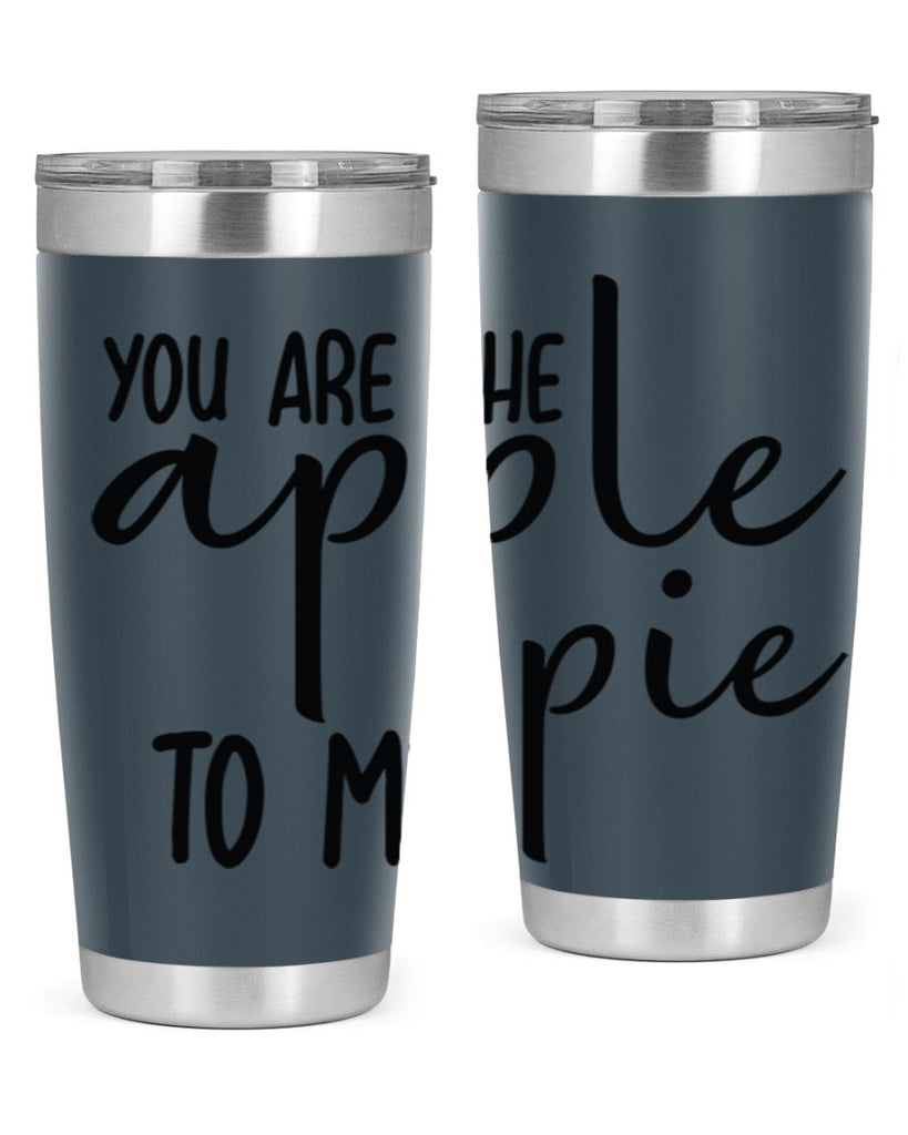 You Are The Apple To My Pie 653#- fall- Tumbler