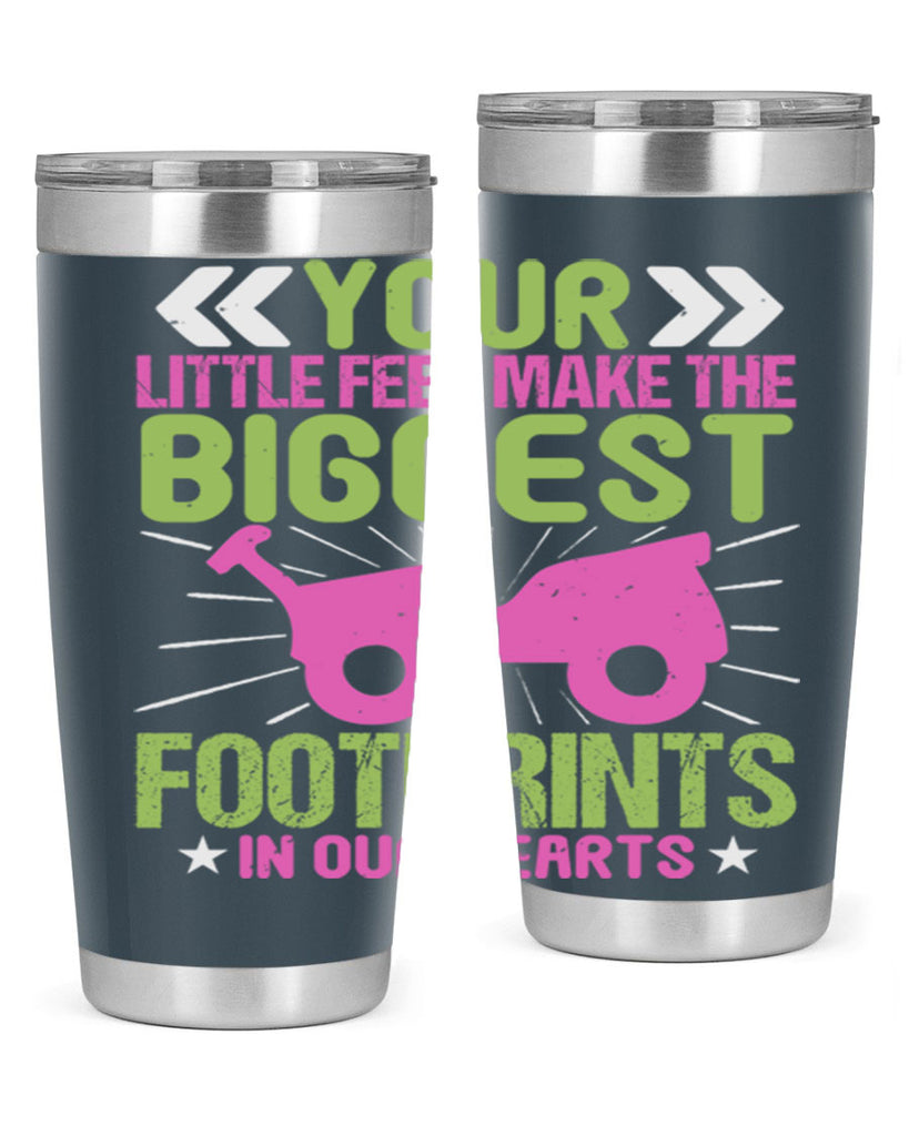 Your Litle feet me foot prints in our hearts Style 158#- baby- tumbler