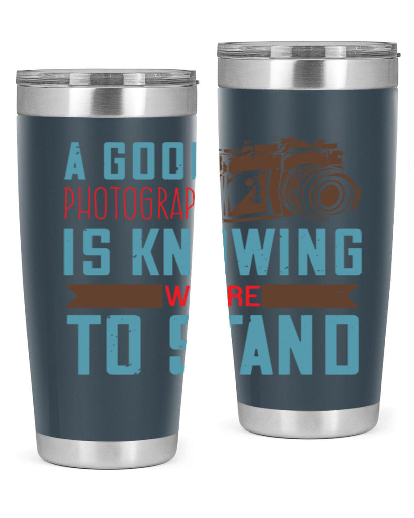 a good photograph is knowing where to stand 49#- photography- Tumbler
