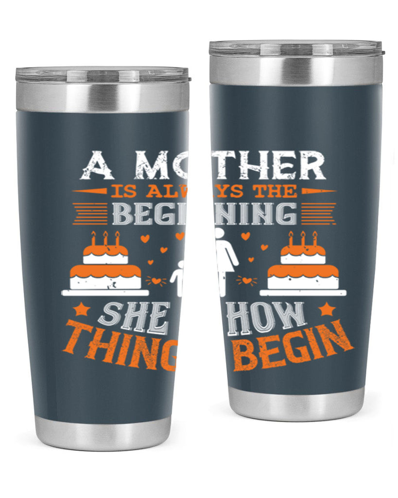 a mother is your first friend 12#- mothers day- Tumbler