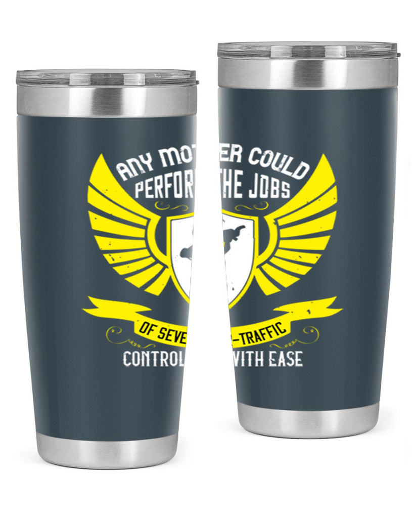 any mother could perform 88#- mothers day- Tumbler