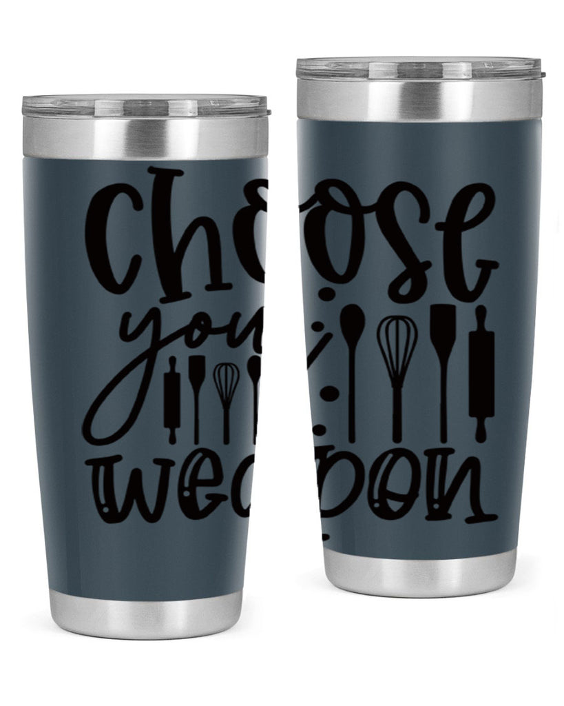 choose your wearpon 46#- kitchen- Tumbler