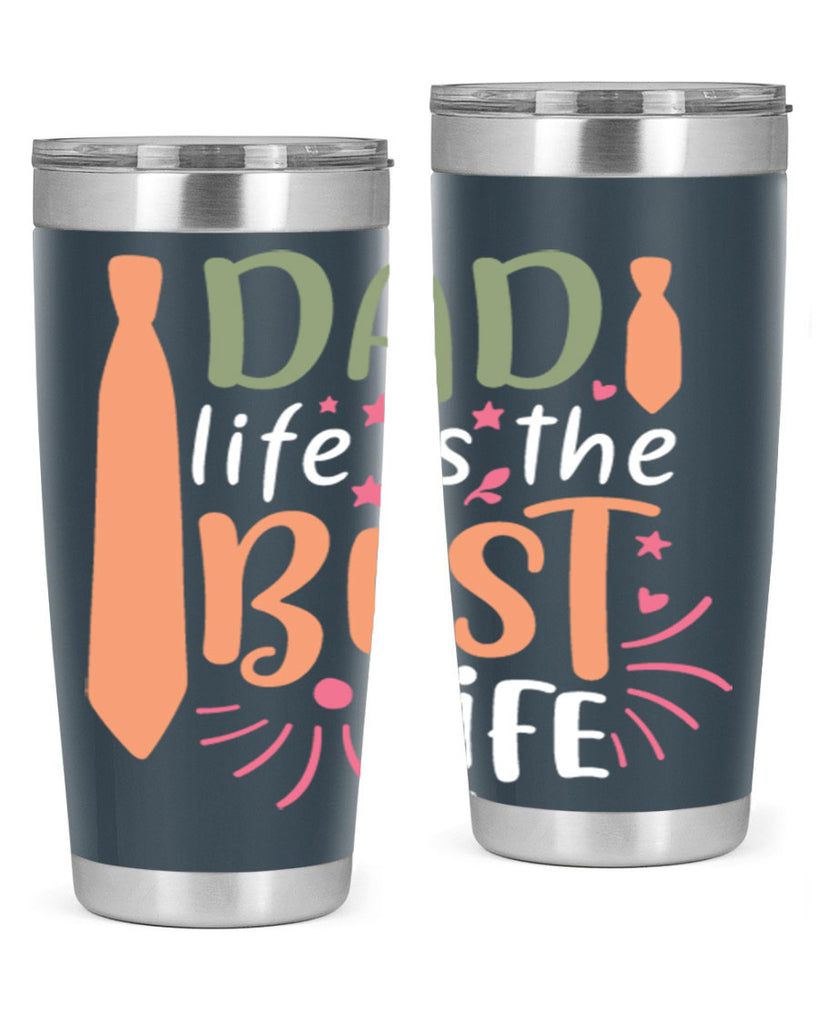 dad life is the best life 105#- fathers day- Tumbler