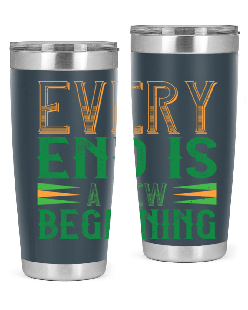 every end is a new beginning Style 138#- St Patricks Day- Tumbler