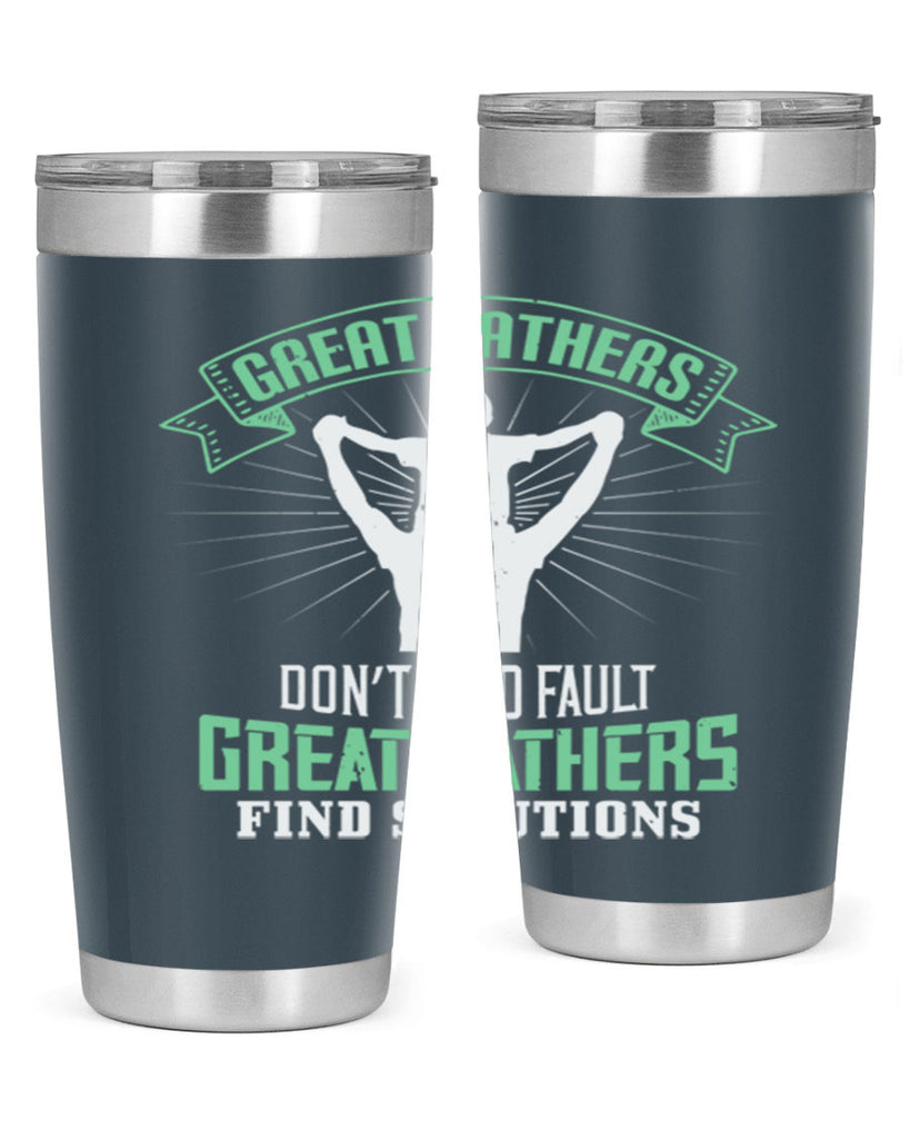 great fathers don’t find fault 218#- fathers day- Tumbler