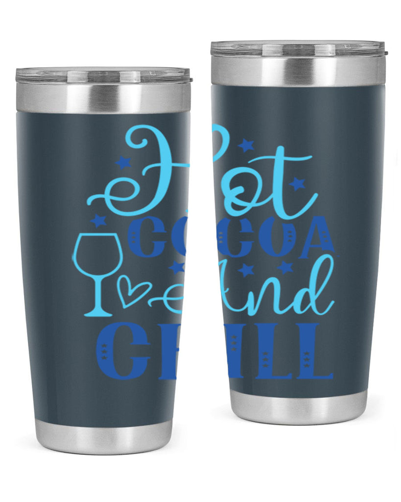 hot cocoa and chill 206#- winter- Tumbler