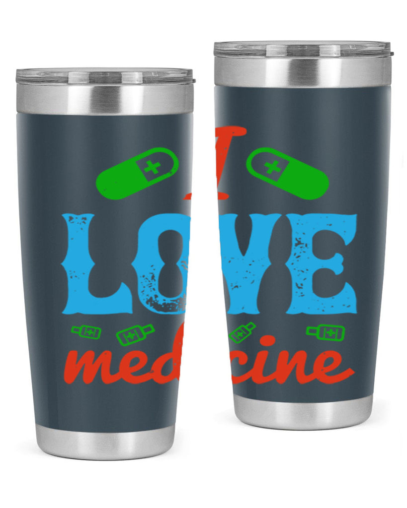 i love medicine Style 46#- medical- tumbler