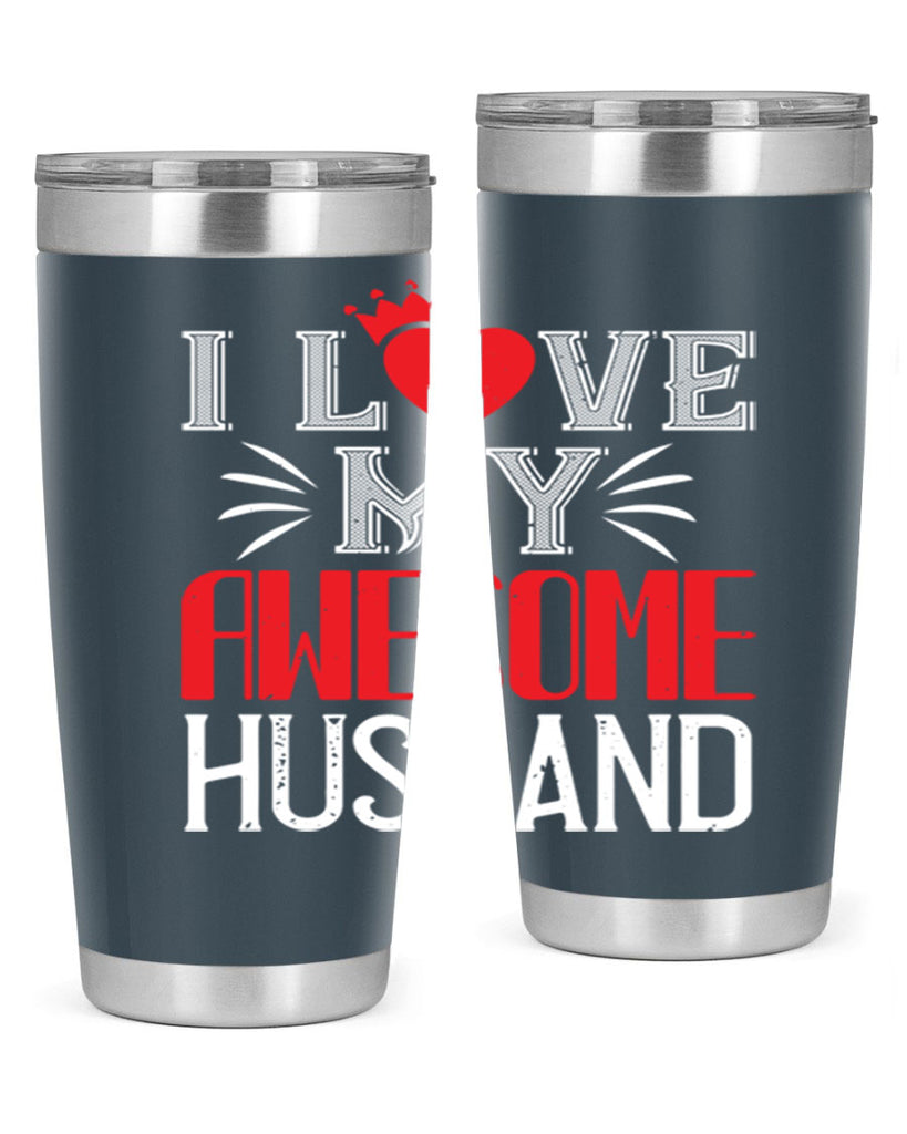 i love my awesome husband 56#- valentines day- Tumbler