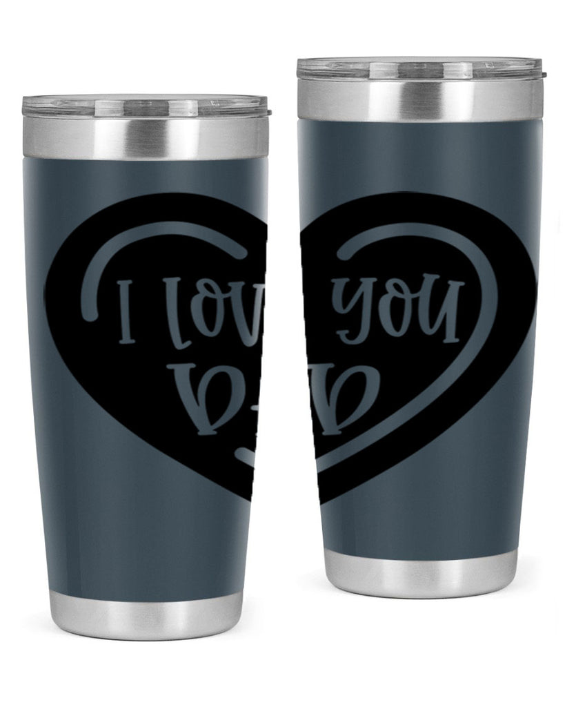 i love you dad 41#- fathers day- Tumbler