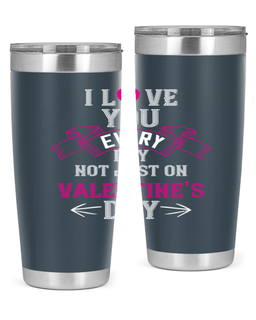 i love you every day not just on valentine day 51#- valentines day- Tumbler