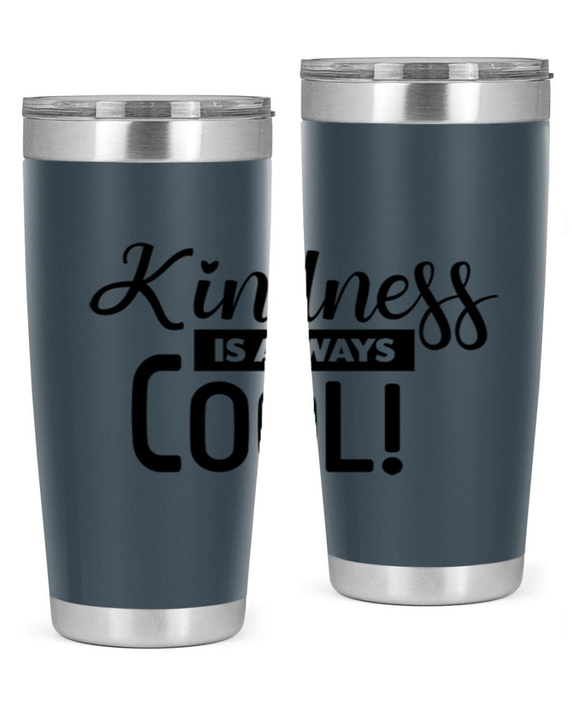 kindness is always cool 280#- winter- Tumbler