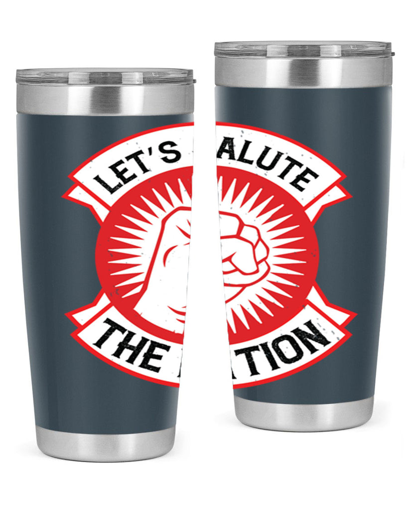 lets selut the nation Style 126#- Fourt Of July- Tumbler