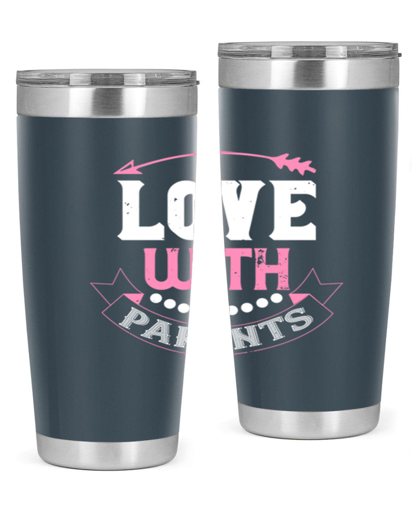 love with parents 43#- valentines day- Tumbler