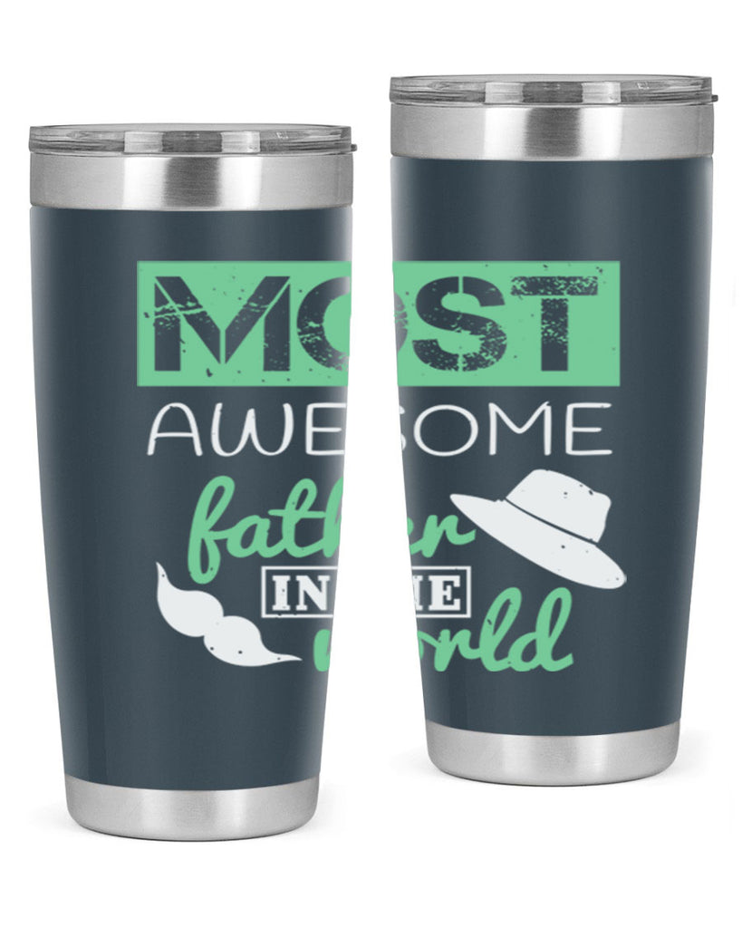 most awesome father 191#- fathers day- Tumbler