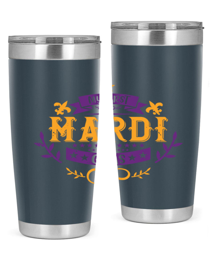 my first mardi gras 44#- mardi gras- Tumbler