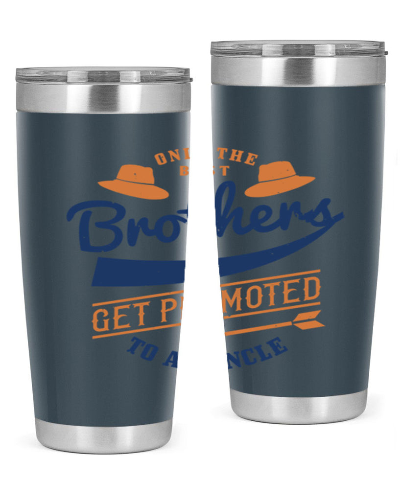 only the best brothers 171#- fathers day- Tumbler