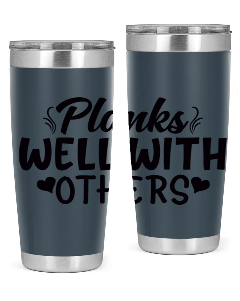 planks well with others 24#- gym- Tumbler