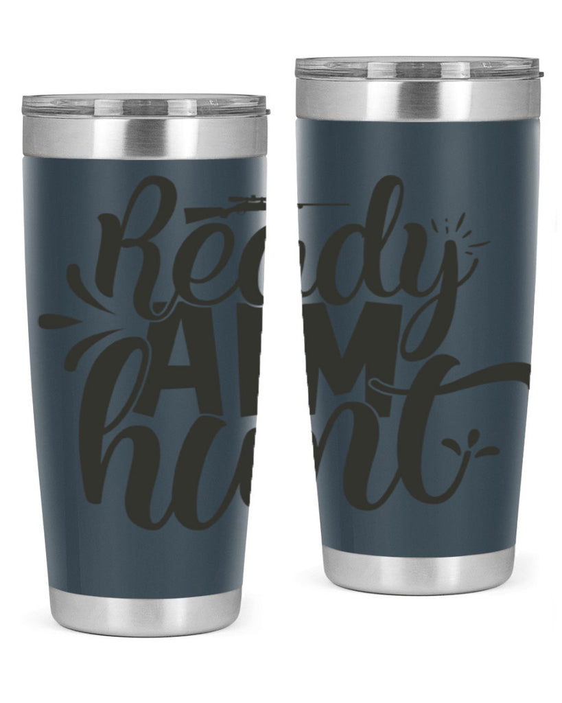 ready aim hunt 4#- hunting- Tumbler