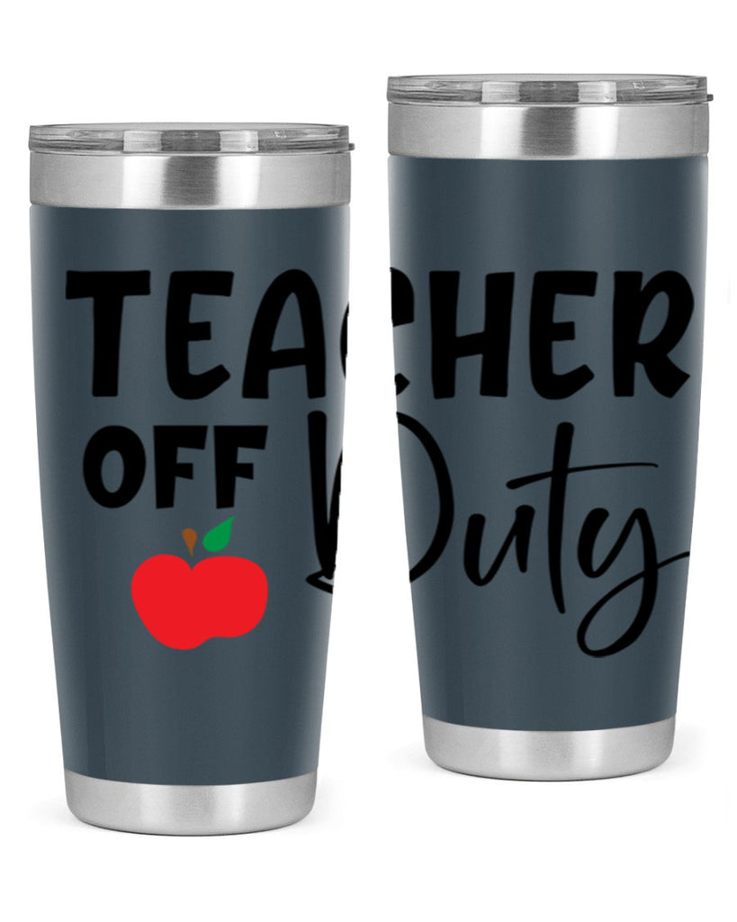 teacher off duty Style 140#- teacher- tumbler