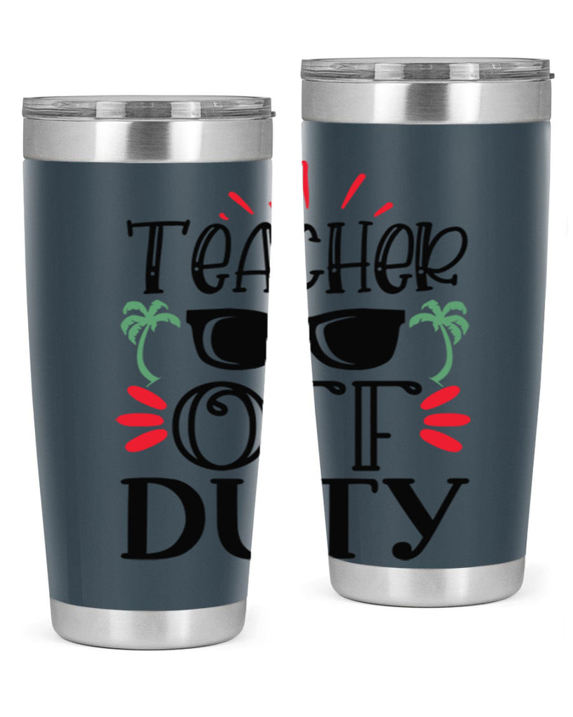 teacher off duty Style 204#- teacher- tumbler