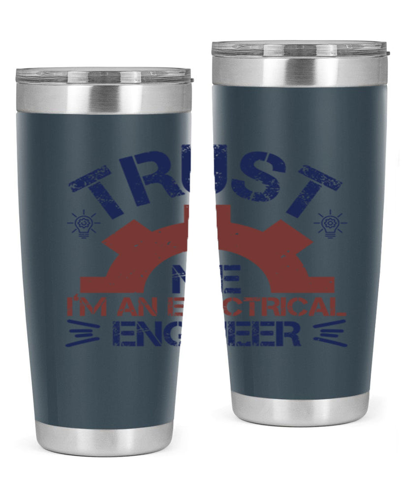 trust me im an electrical engineer Style 35#- engineer- tumbler
