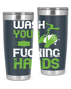 wash your fucking hands Style 14#- corona virus- Tumbler