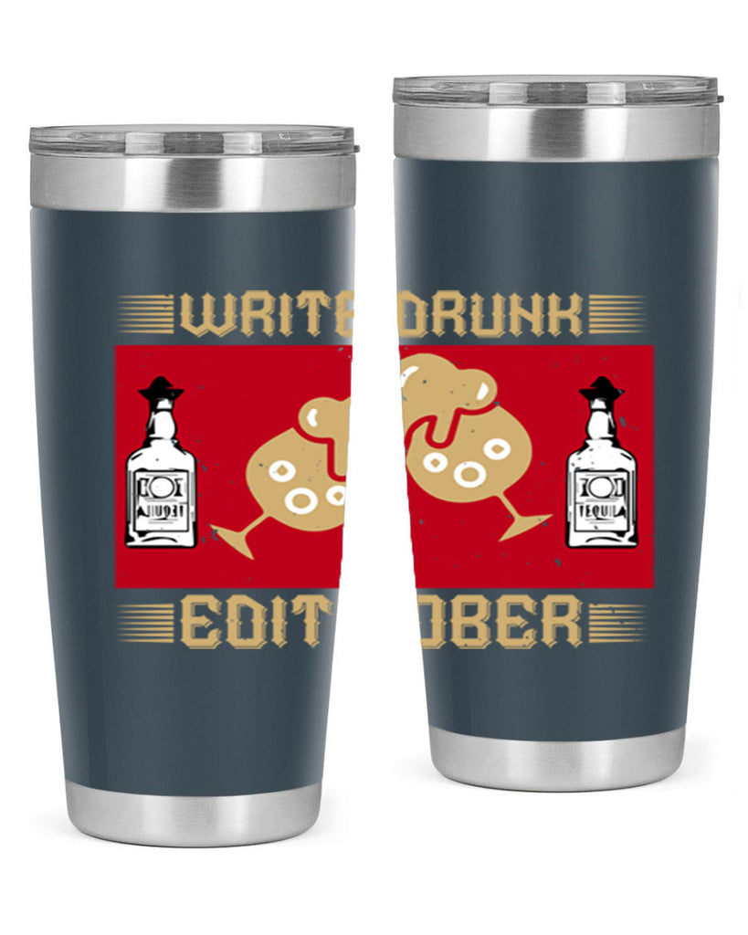 write drunk edit sober 14#- drinking- Tumbler
