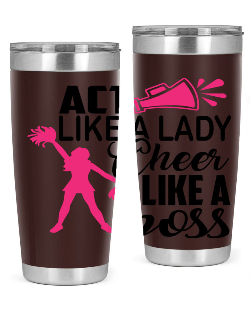 Act like a lady Cheer like a boss 1486#- cheer- Tumbler