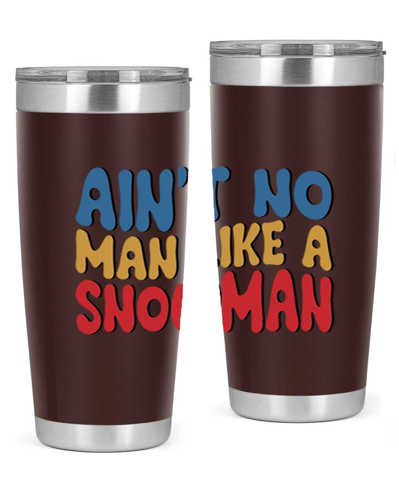 Aint No Man Like a 4#- winter- Tumbler