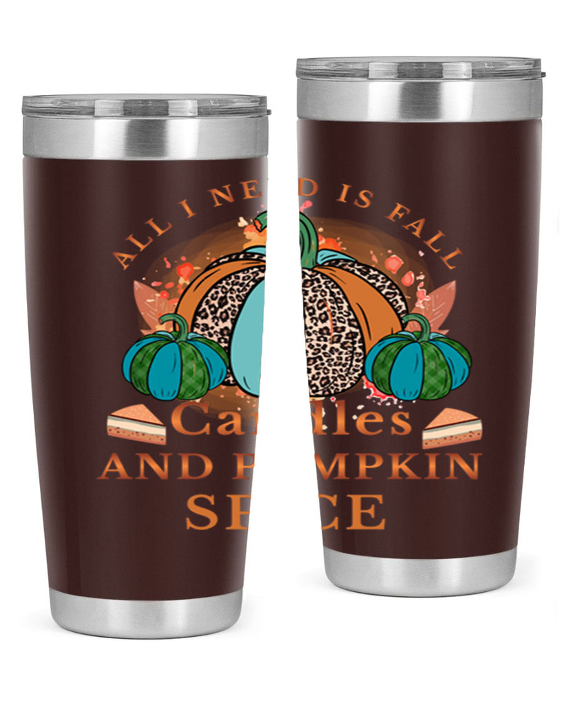 All I Need Is Fall Candles And Pumpkin Spice 5#- fall- Tumbler