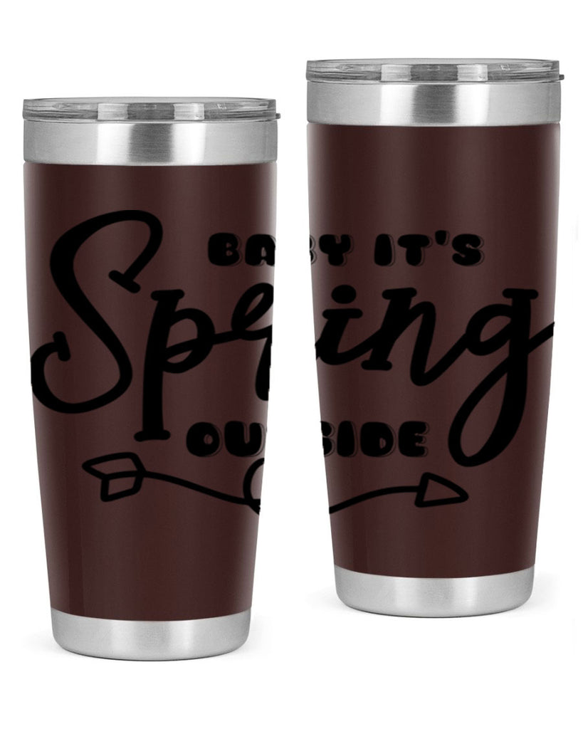 Baby It's Spring Outside25#- spring- Tumbler