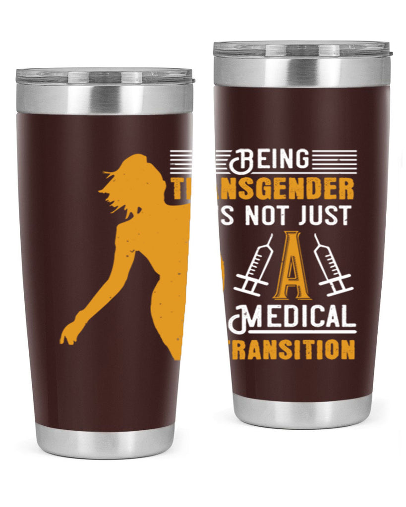 Being transgender is not just a medical transition Style 17#- medical- tumbler