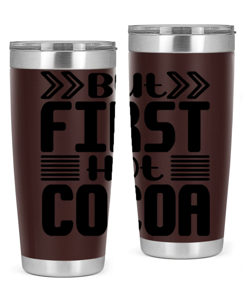 But First Hot Cocoa 37#- winter- Tumbler