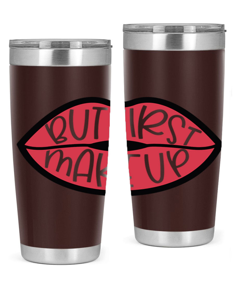 But First Makeup Style 116#- make up- Tumbler