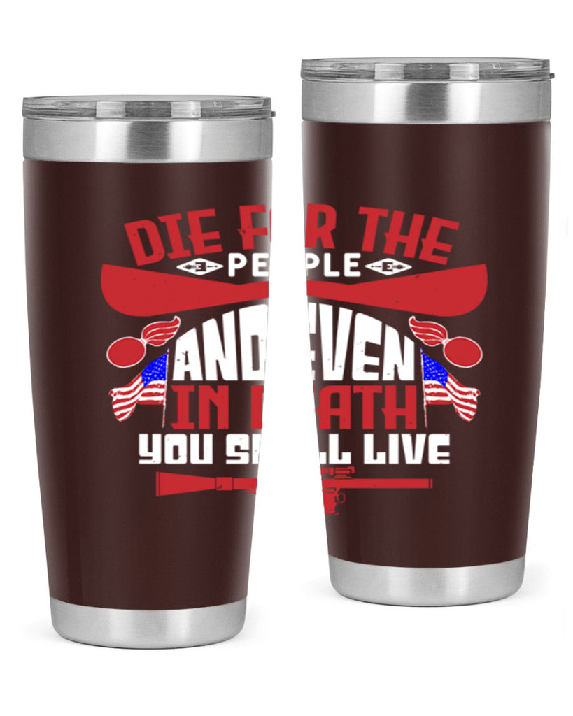 Die for the people and live Style 41#- Fourt Of July- Tumbler