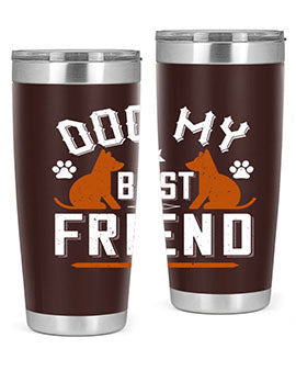 Dog My Best Friend Style 219#- dog- Tumbler